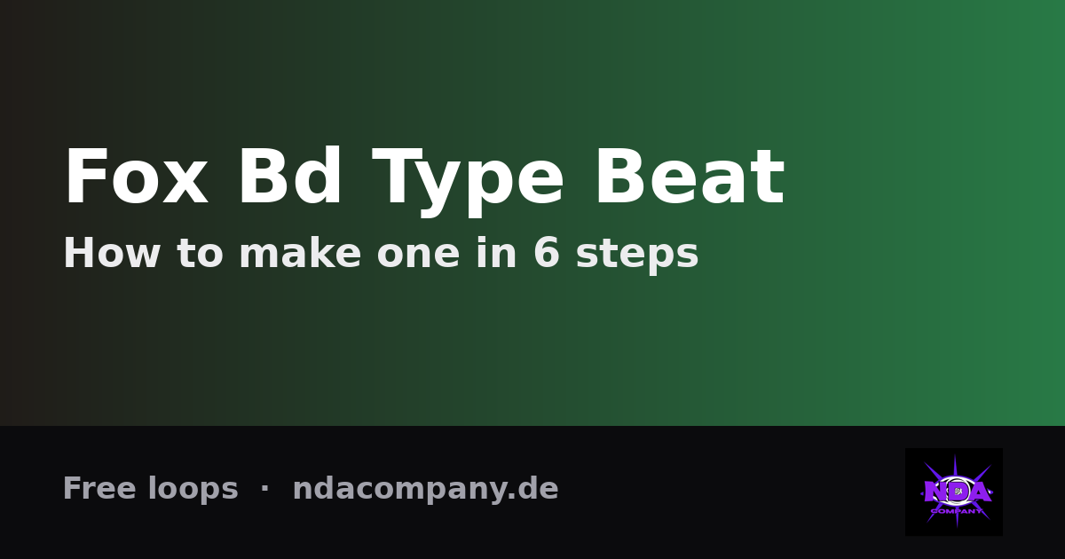 Wie du einen Fox Bd Type Beat machst (+ kostenlose Loops)