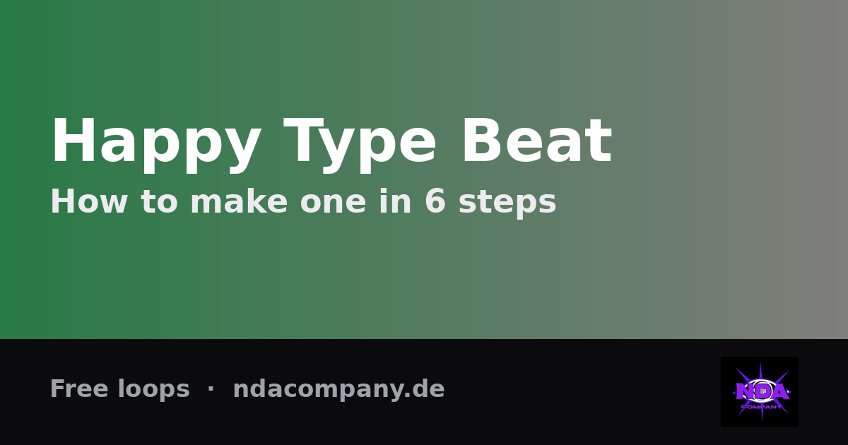 How to Make a Happy Type Beat (+ Free Loops)
