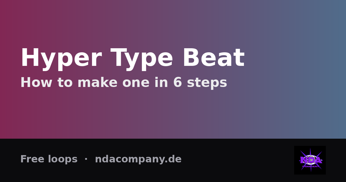 Wie du einen Hyper Type Beat machst (+ kostenlose Loops)